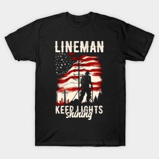 Lineman keep lights shining T-Shirt